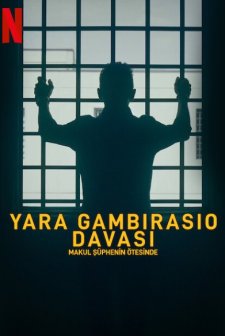 Yara Gambirasio Davası: Makul Şüphenin Ötesinde