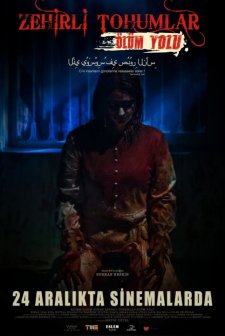 Zehirli Tohumlar: Ölüm Yolu