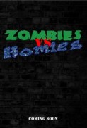 Zombies vs. Homies afişi Zombies vs. Homies afişi