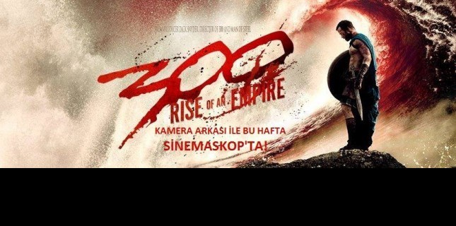 300 Rise Of An Empire Bu Hafta Sinemaskop’ta!