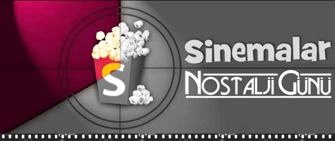 Sinemalar.com'da Nostalji Günü