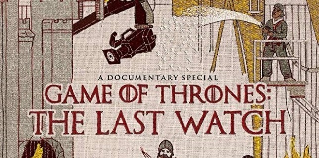Game of Thrones: The Last Watch’dan Fragman Geldi!