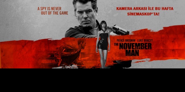 The November Man Bu Hafta Sinemaskop'ta The November Man Bu Hafta Sinemaskop'ta