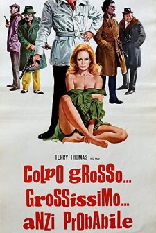 Colpo Grosso, Grossissimo ... Anzi Probabile (1972) afişi