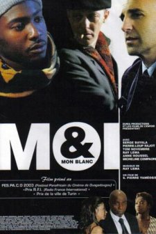 Moi Et Mon Blanc (2003) afişi