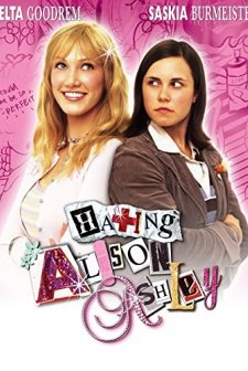 Hating Alison Ashley (2005) afişi