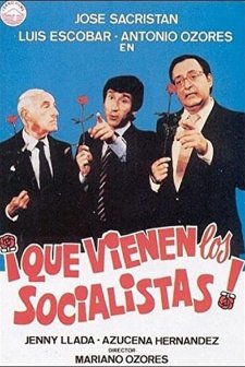 ¡que Vienen Los Socialistas! (1982) afişi
