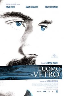 L'uomo Di Vetro (2007) afişi