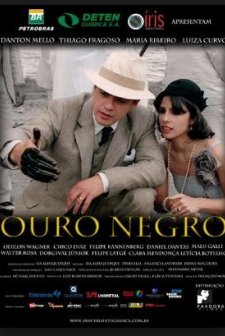 Ouro Negro (2009) afişi