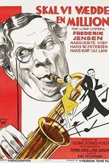 Skal Vi Vædde En Million? (1932) afişi