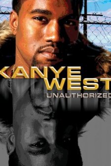 Kanye West: Unauthorized (2005) afişi