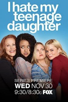 ı Hate My Teenage Daughter (2011) afişi