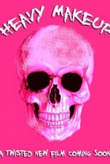 Heavy Makeup afişi