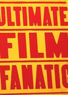 Ultimate Film Fanatic (2004) afişi