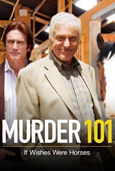 Murder 101: If Wishes Were Horses (2007) afişi