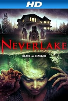 Neverlake (2013) afişi