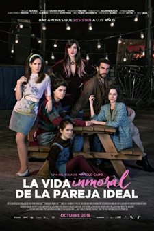 La Vida Inmoral De La Pareja Ideal (2016) afişi