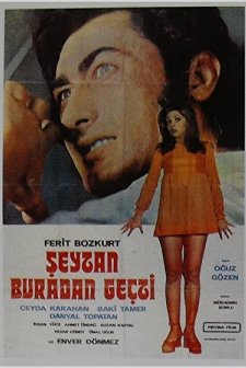 Şeytan Buradan Geçti (1972) afişi