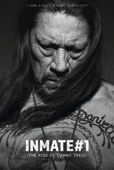 Inmate #1: The Rise of Danny Trejo (2019) afişi