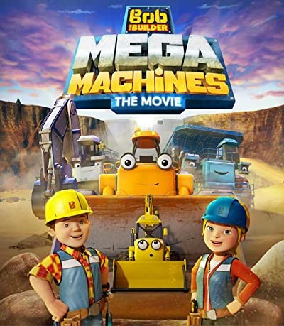 Bob the Builder: Mega Machines (2017) afişi