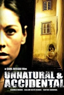 Unnatural & Accidental (2006) afişi