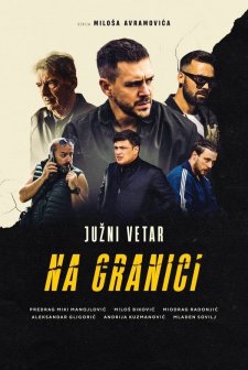 Juzni vetar: Na granici (2023) afişi