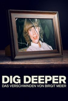 Dig Deeper: The Disappearance of Birgit Meier (2021) afişi