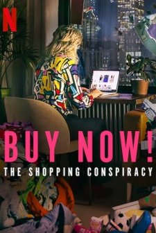 Buy Now! The Shopping Conspiracy (2024) afişi