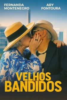 Velhos Bandidos (2026) afişi