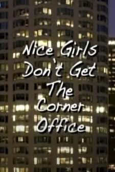 Nice Girls Don't Get The Corner Office (2007) afişi