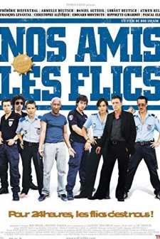Nos Amis Les Flics (2004) afişi