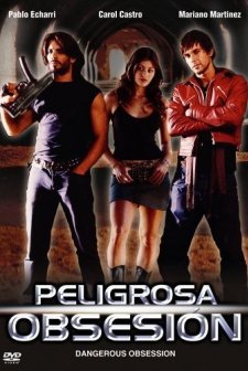 Peligrosa Obsesión (2004) afişi
