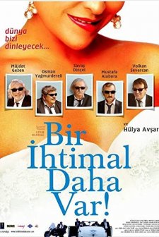 Bir İhtimal Daha Var (2007) afişi