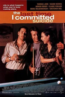 The Last Time ı Committed Suicide (1997) afişi