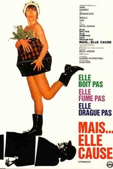 Elle Boit Pas, Elle Fume Pas, Elle Drague Pas, Mais... Elle Cause ! (1970) afişi