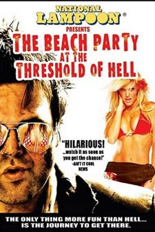 The Beach Party At The Threshold Of Hell (2006) afişi