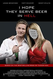 I Hope They Serve Beer In Hell (2009) afişi