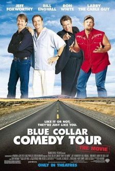 Blue Collar Comedy Tour: The Movie (2003) afişi