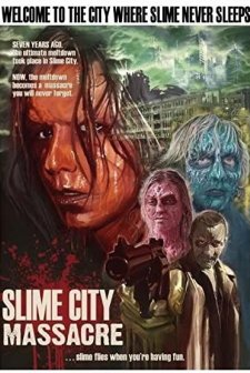 Slime City Massacre (2010) afişi