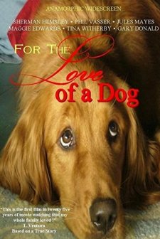 For The Love Of A Dog (2008) afişi