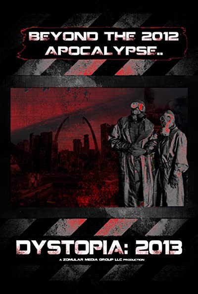 Dystopia: 2013 (2012) afişi