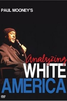 Paul Mooney: Analyzing White America (2002) afişi