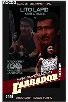 Masikip Na Ang Mundo Mo, Labrador (2001) afişi