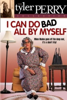 I Can Do Bad All By Myself (2002) afişi