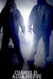 Cuando Hierve El Agua (2007) afişi