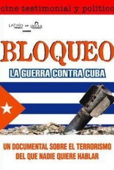 Bloqueo, La Guerra Contra Cuba (2005) afişi