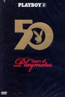Playboy: 50 Years Of Playmates (2004) afişi