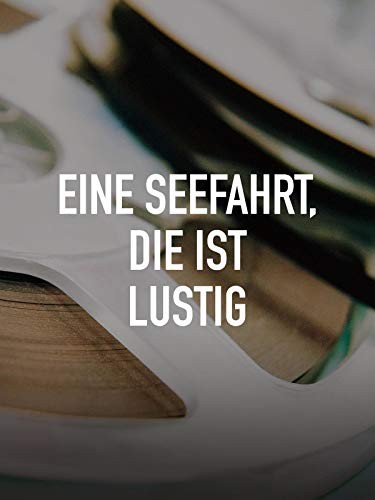 Eine Seefahrt, Die Ist Lustig (1935) afişi