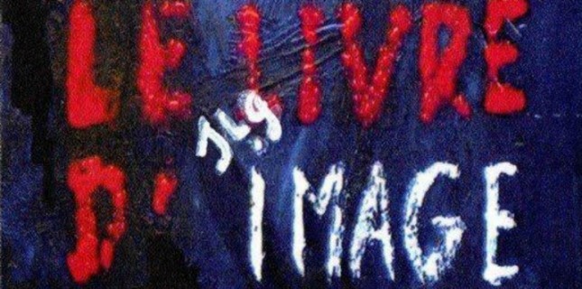 Filmekimi'nden Açıklanan İlk Film Jean-Luc Godard'ın Le livre d'image Filmi Oldu